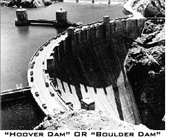 Hoover Dam or Boulder Dam